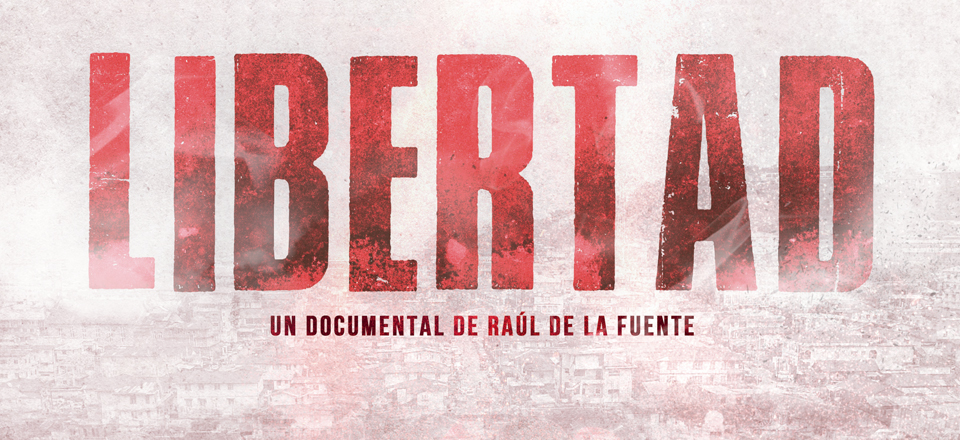 Documental Libertad